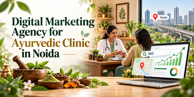 Digital Marketing Agency for Ayurvedic Clinic in Noida